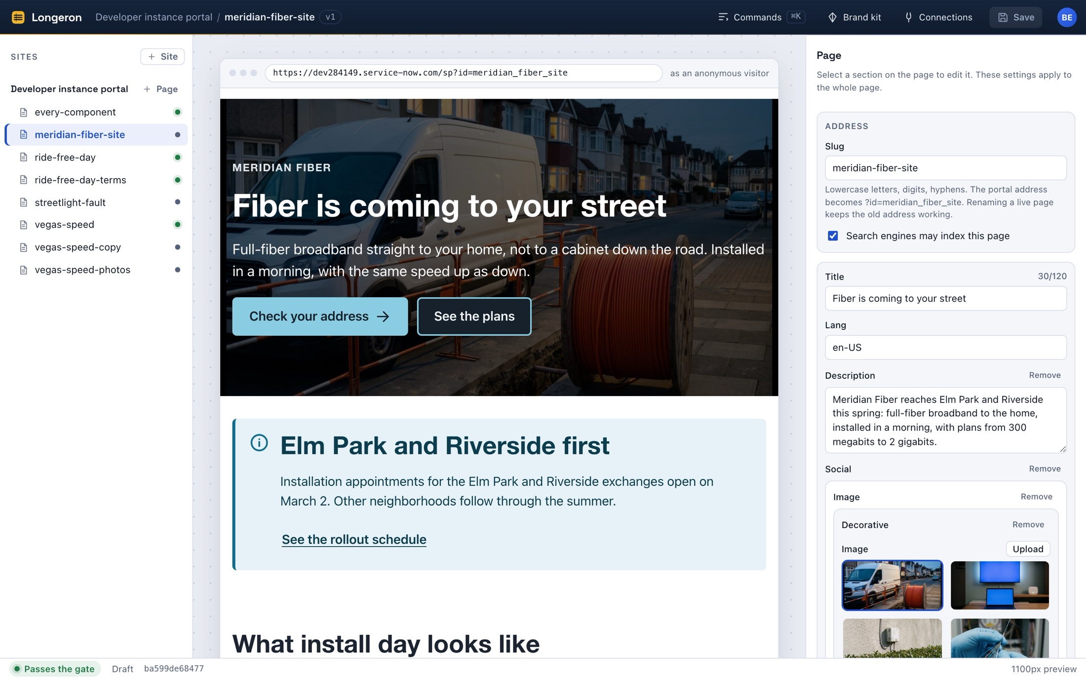 The Longeron builder. On the left, a site with its pages listed. In the middle, the Meridian Fiber campaign page as a visitor would see it: a photograph of a street at dusk with a fiber spool, the headline Fiber is coming to your street, and two buttons. On the right, the page's address, title, and description ready to edit. The status bar reads Passes the gate.
